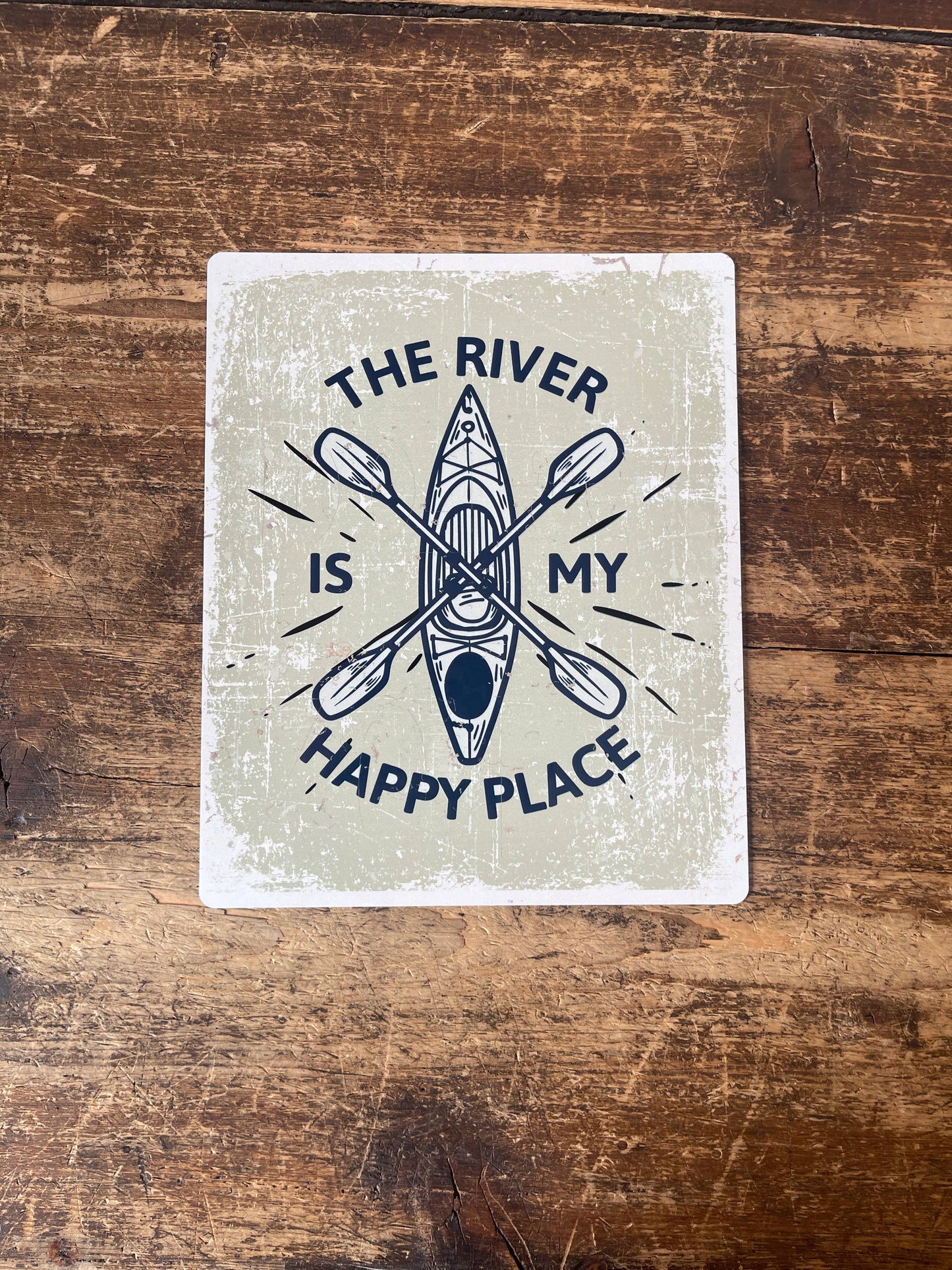 The River is my Happy place Tin Sign Metal Sign Plaque