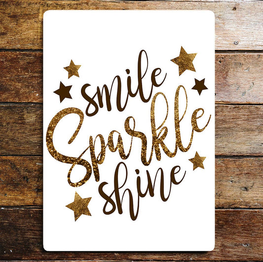 Lifestyle smile sparkle shine | Metal Sign Plaque