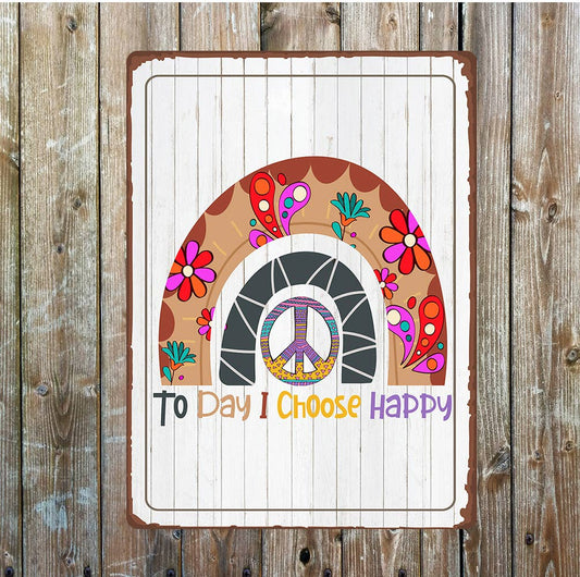 Today I Choose Happy Metal Sign Plaque