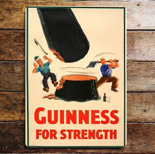 Guinness For Strength Lumberjacks | Metal Sign