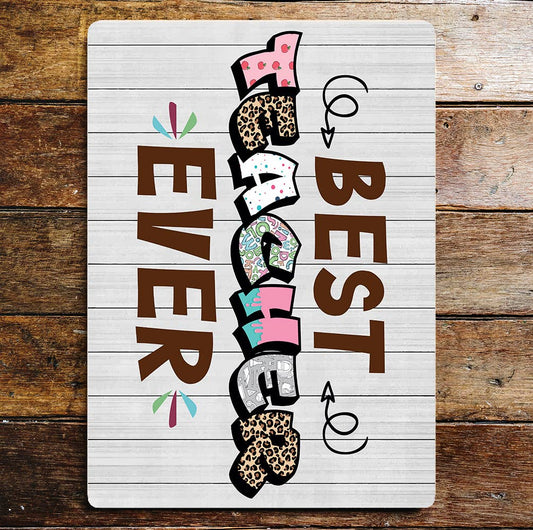Best Teacher Ever | Metal Wall Sign
