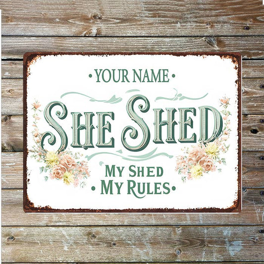 She Shed My Rules Name Custom Personalised Metal Wall Sign