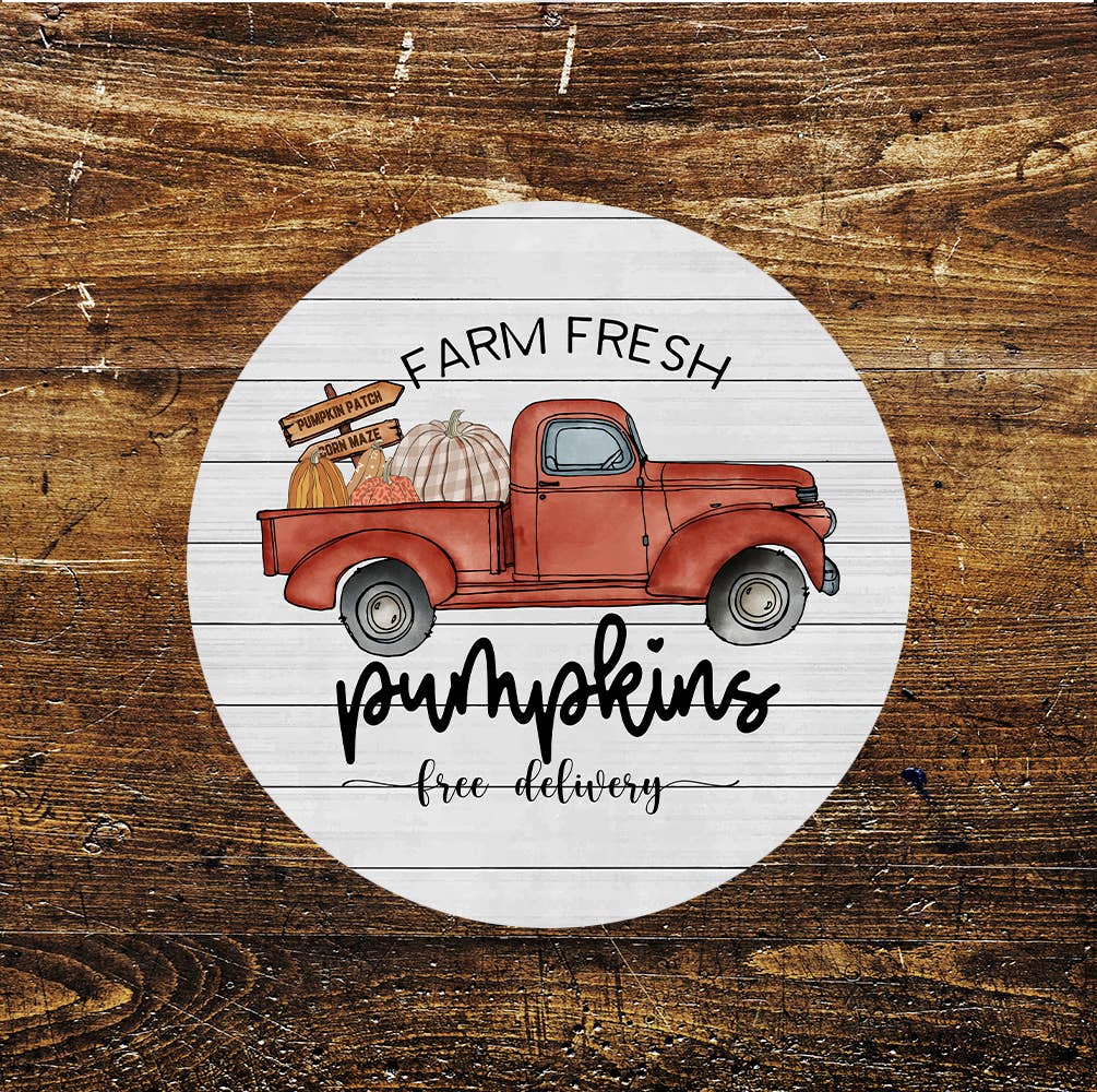 Fresh Farm Pumpkins Free Delivery Circle Metal Sign