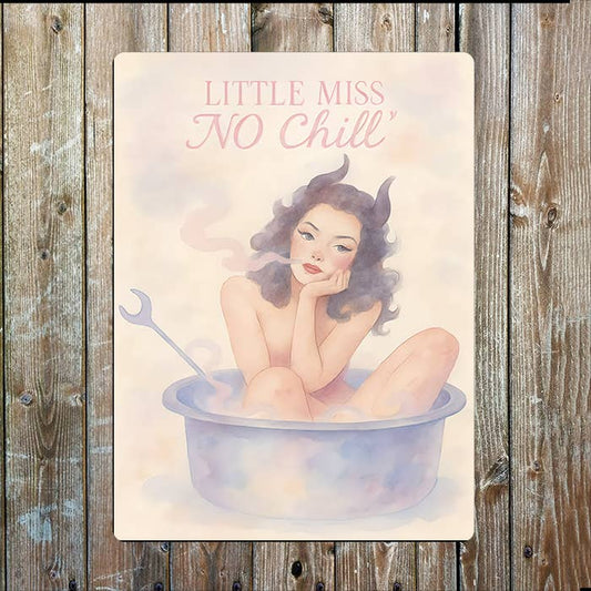 Little Miss No Chill | Watercolour | Metal Sign Plaque