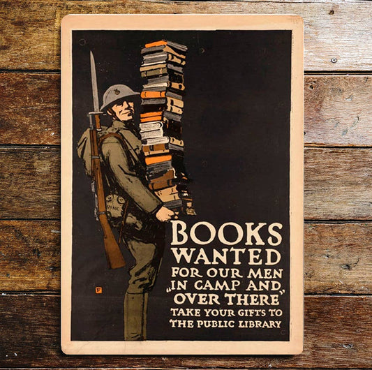Books Wanted For Our Men In Camp Over | Metal Sign