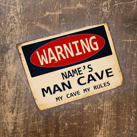 Warning Man Cave My Cave My Rules | Metal Sign
