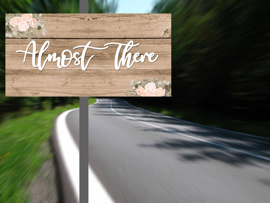 Wedding Direction Near Almost There | Metal Sign