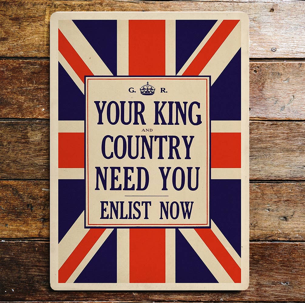 Your King And Country Need You Enlist | Metal Sign Plaque