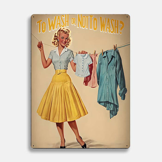 Wash Or Not To Wash Laundry Retro | Metal Sign Plaque