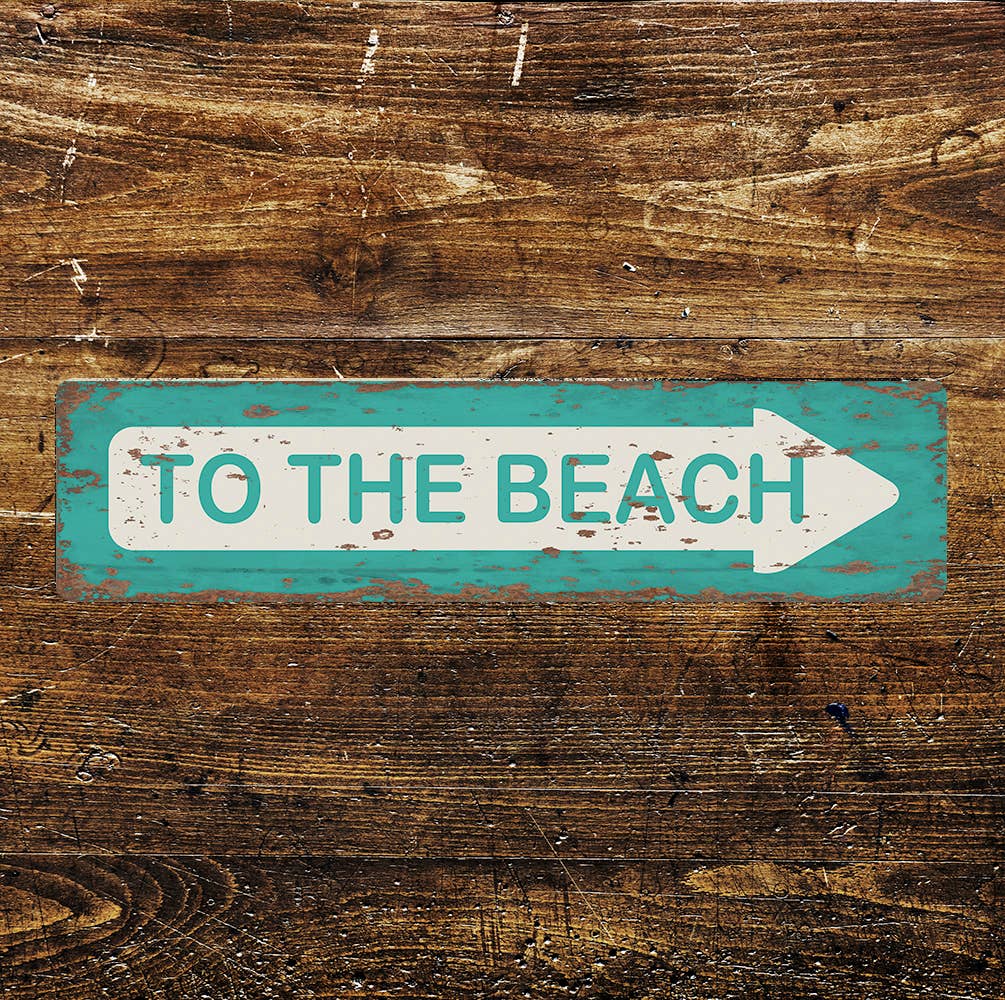 To The Beach Sign Metal Long Sign Plaque