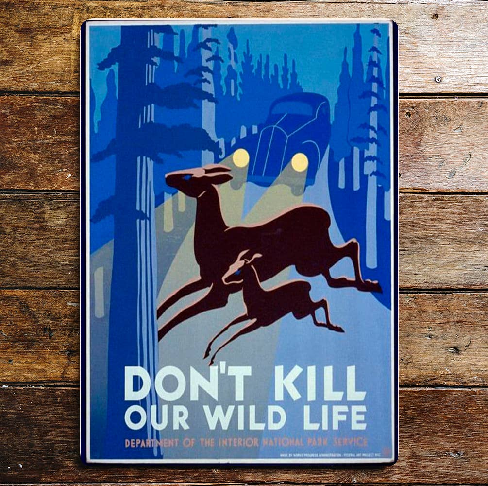 Don't Kill Our Wild Life National park | Metal Sign