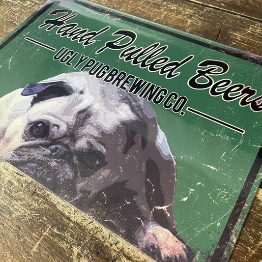 Hand Pulled Beers Ugly Pug | Metal Sign