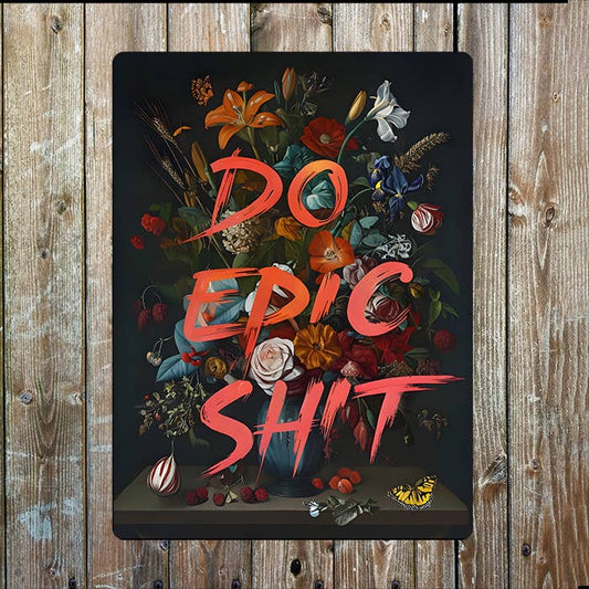 Do Epic Shit Red Graffiti Painting | Metal Sign Plaque