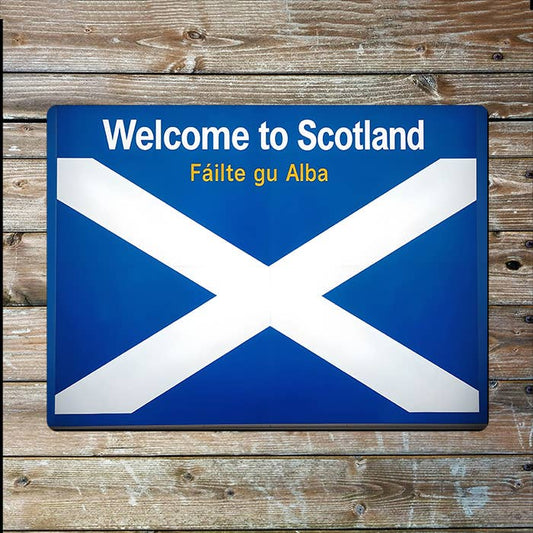 Welcome To Scotland Flag | Scottish | Metal Sign Plaque