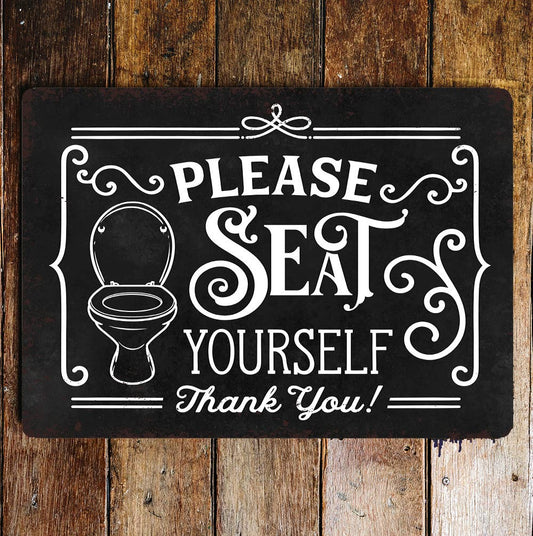 Please seat yourself Bathroom Metal Wall Sign Plaque