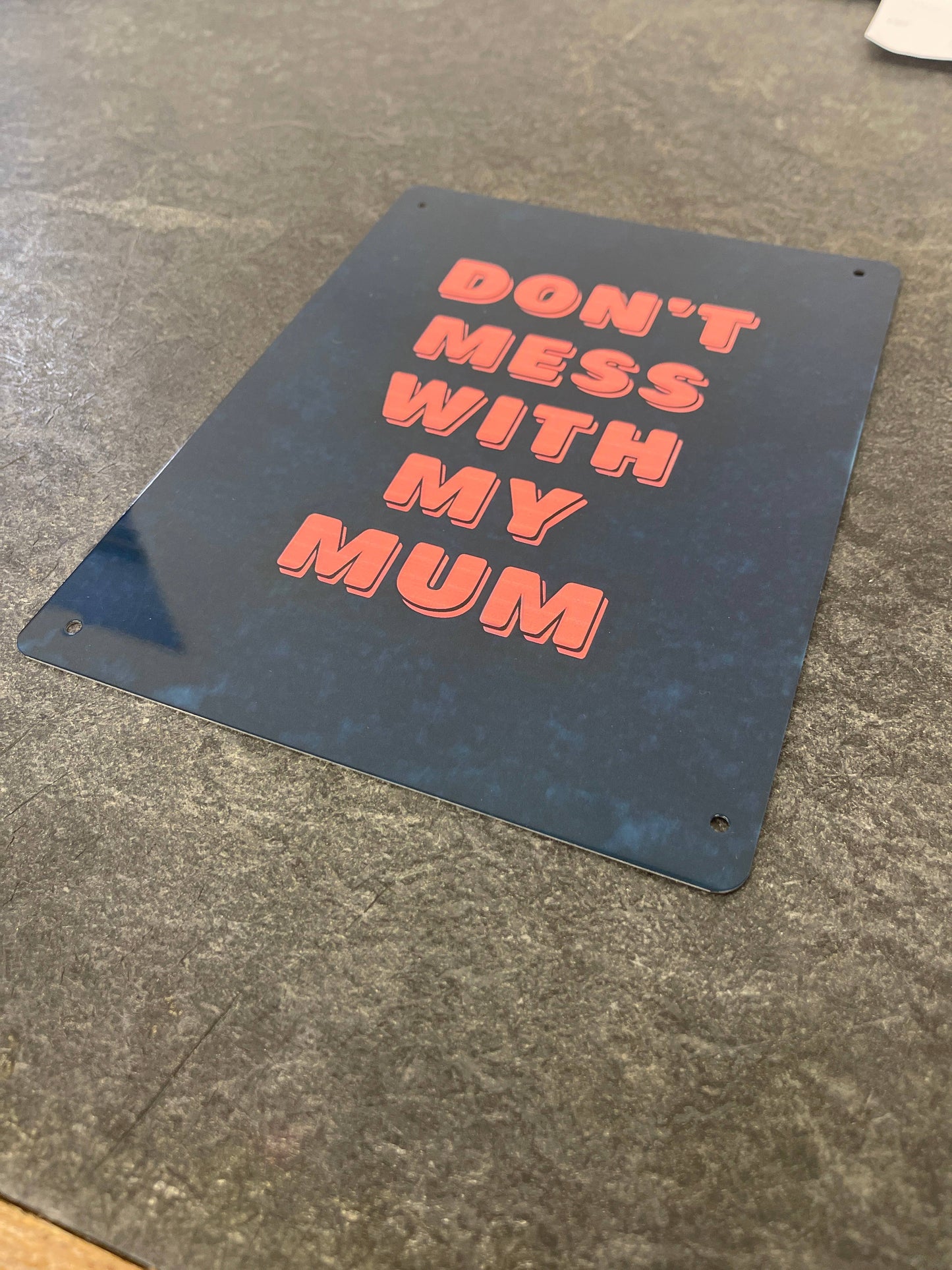 Do'nt Mess With My Mum Mothers Mum Day | Metal Sign Plaque
