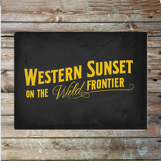 Sunset On The Wild Frontier Cowboy Western Metal Sign Plaque