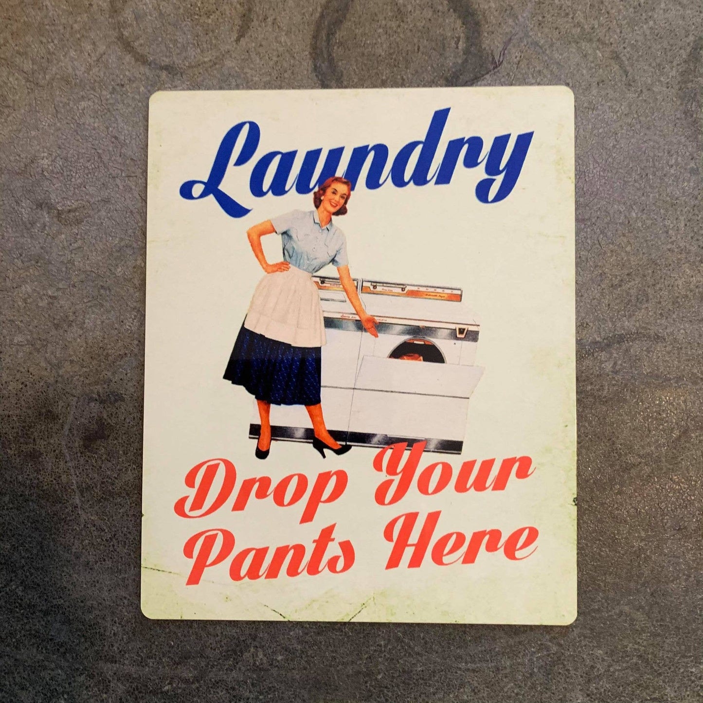 Laundry Door Sign Drop Your Pants Here | Metal Sign