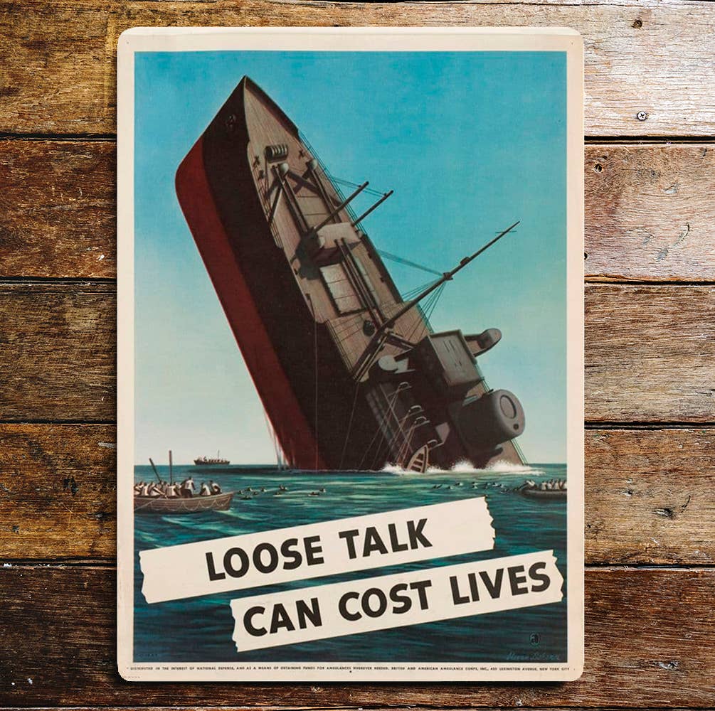 Loose Talk Can Cost Lives | Metal War Sign