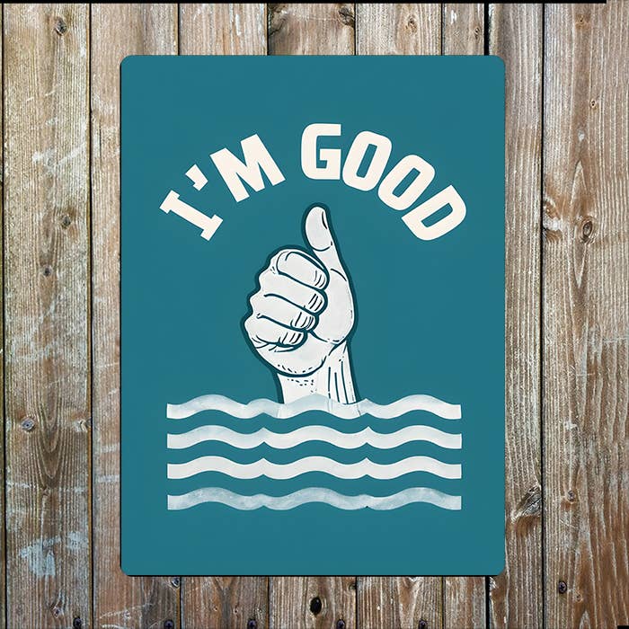 I'm Good Thumbs Up Water Sea Nautical | Metal Sign Plaque