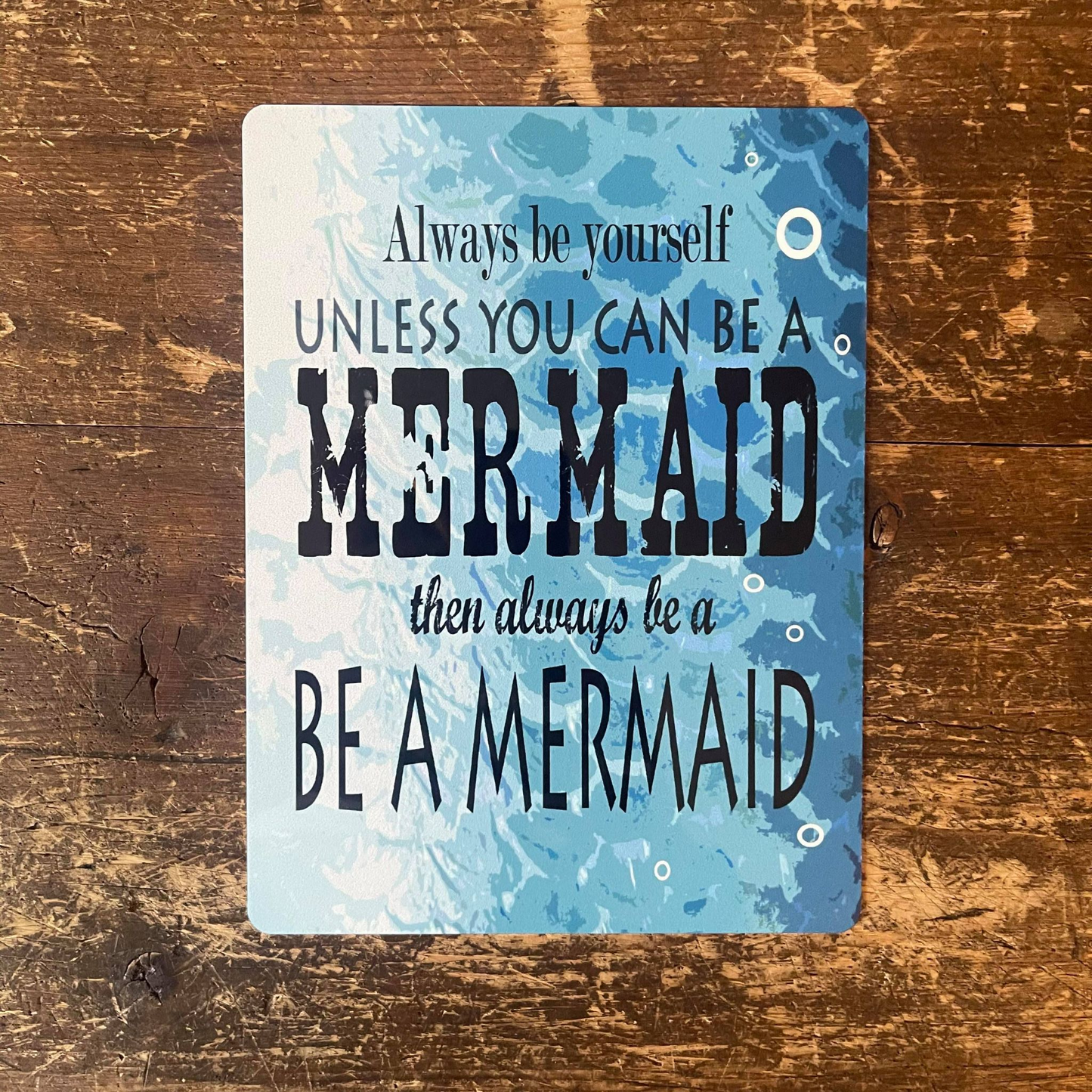 Unless You Can Be Mermaid | Metal Sign Plaque Bathroom