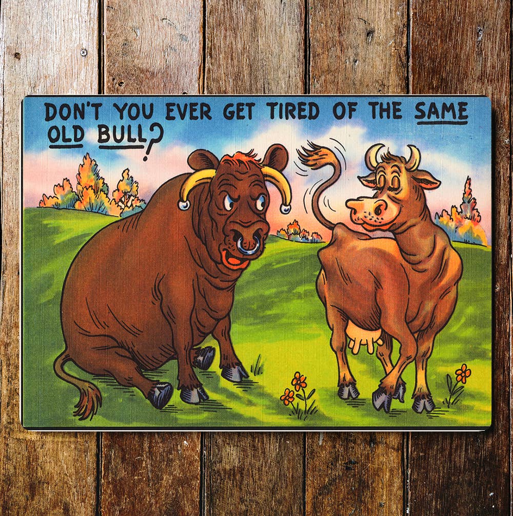 Same Old Bull Joke Metal Sign Plaque