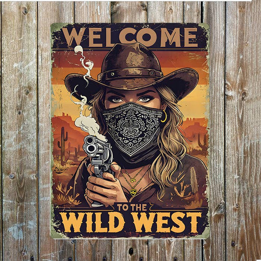 Welcome To The Wild West Cowboy Western | Metal Sign Plaque