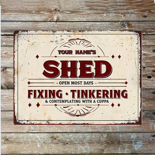 Shed Fixing Tinkering Name Custom Personalised Metal Sign