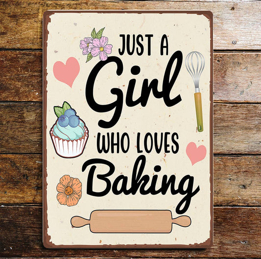 Just A Girl That Loves Baking | Metal Sign Plaque