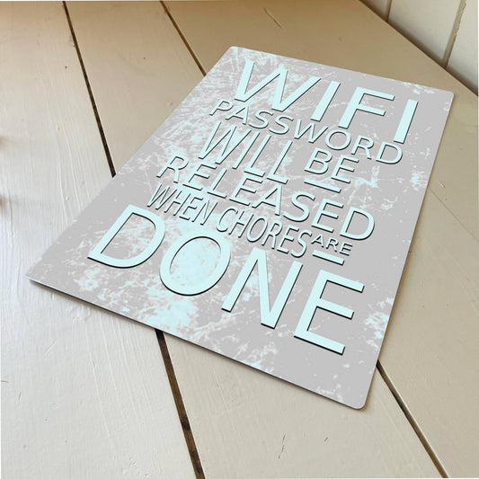 Wifi Password Will Be Released | Metal Sign