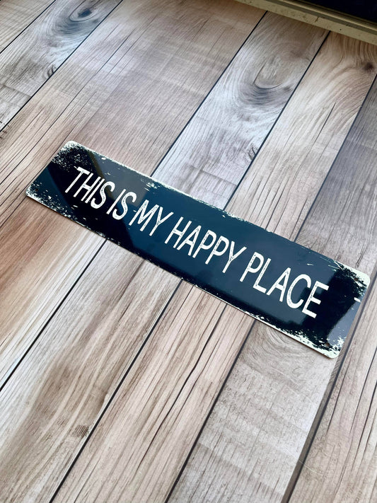 This is my Happy Place Metal Long Sign Plaque