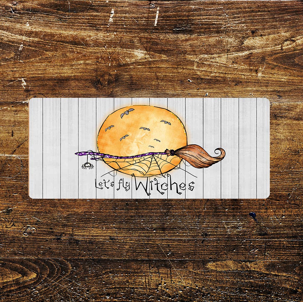 Let's Fly Witches Halloween - | Metal Sign