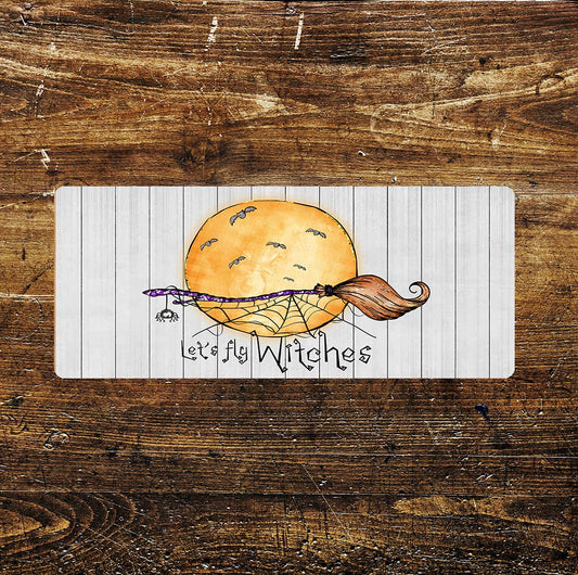 Let's Fly Witches Halloween - | Metal Sign