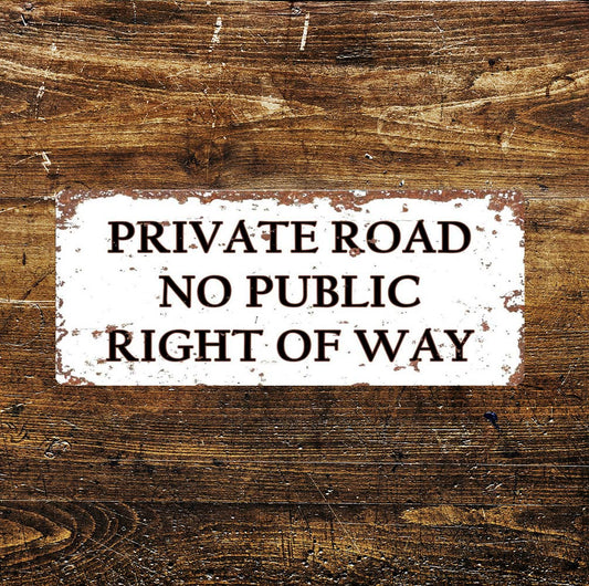 Private Road No Public Right Of Way | Metal Sign
