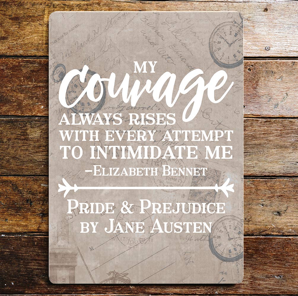 Jane Austen My Courage | Metal Wall Sign