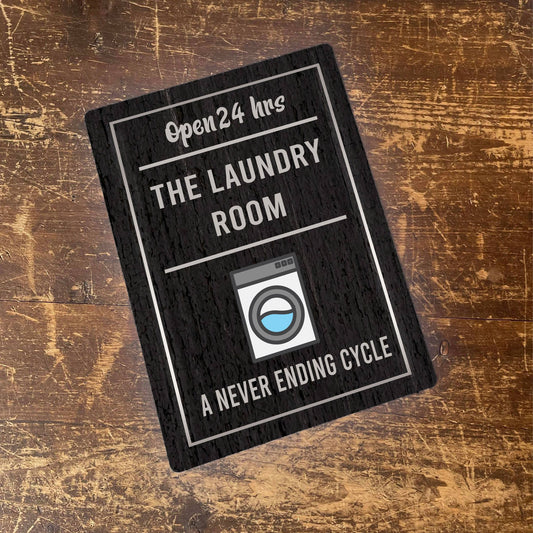 The laundry Room never ending cycle Metal Sign