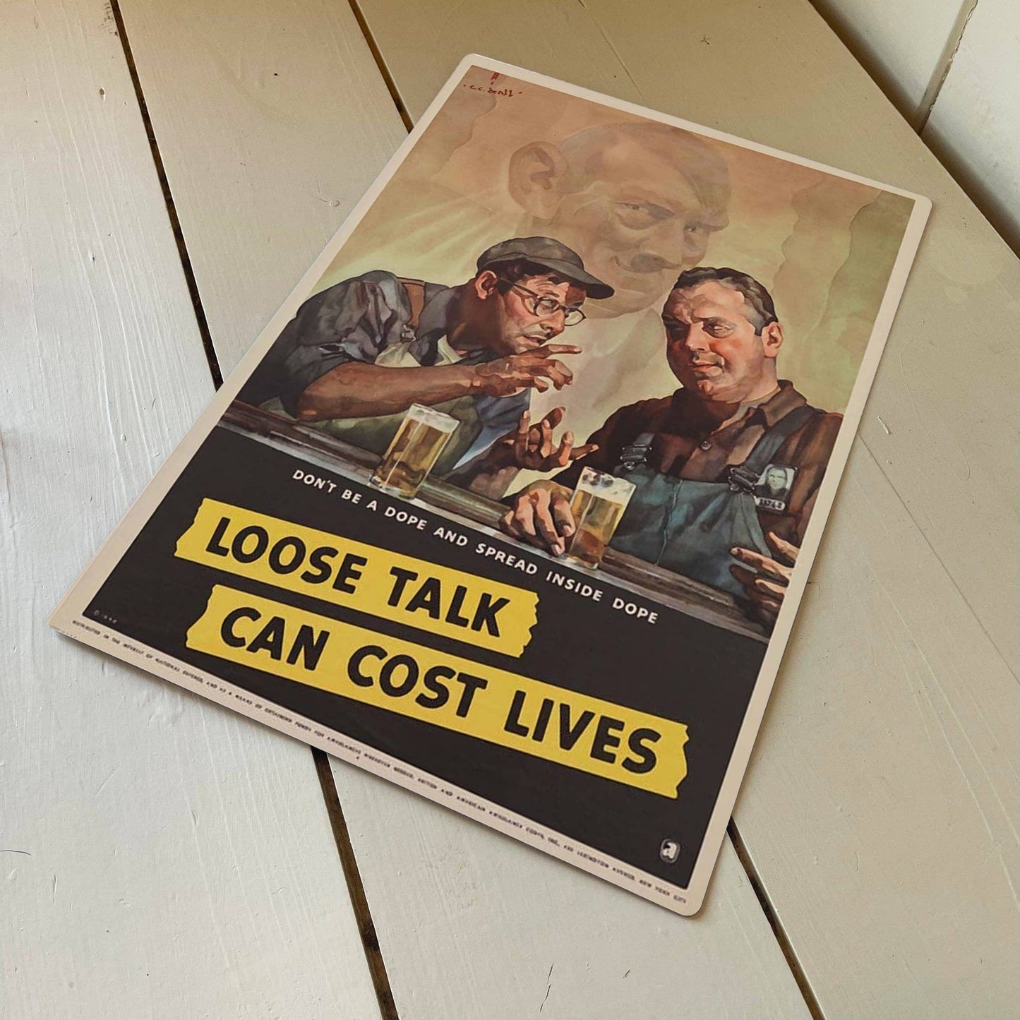 Loose Talk Can Cost Lives Don't Be A Dope | Metal Sign
