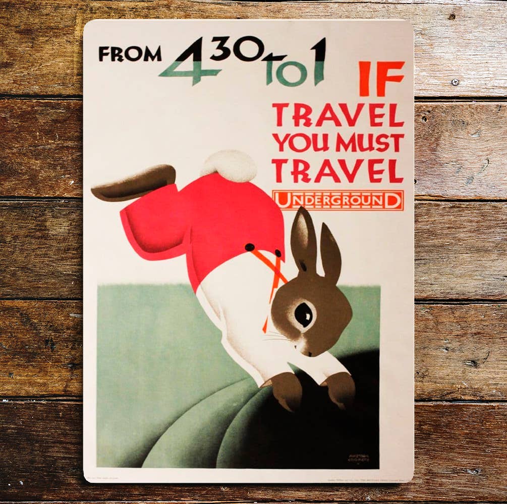 travel you must travel Underground | Metal Sign