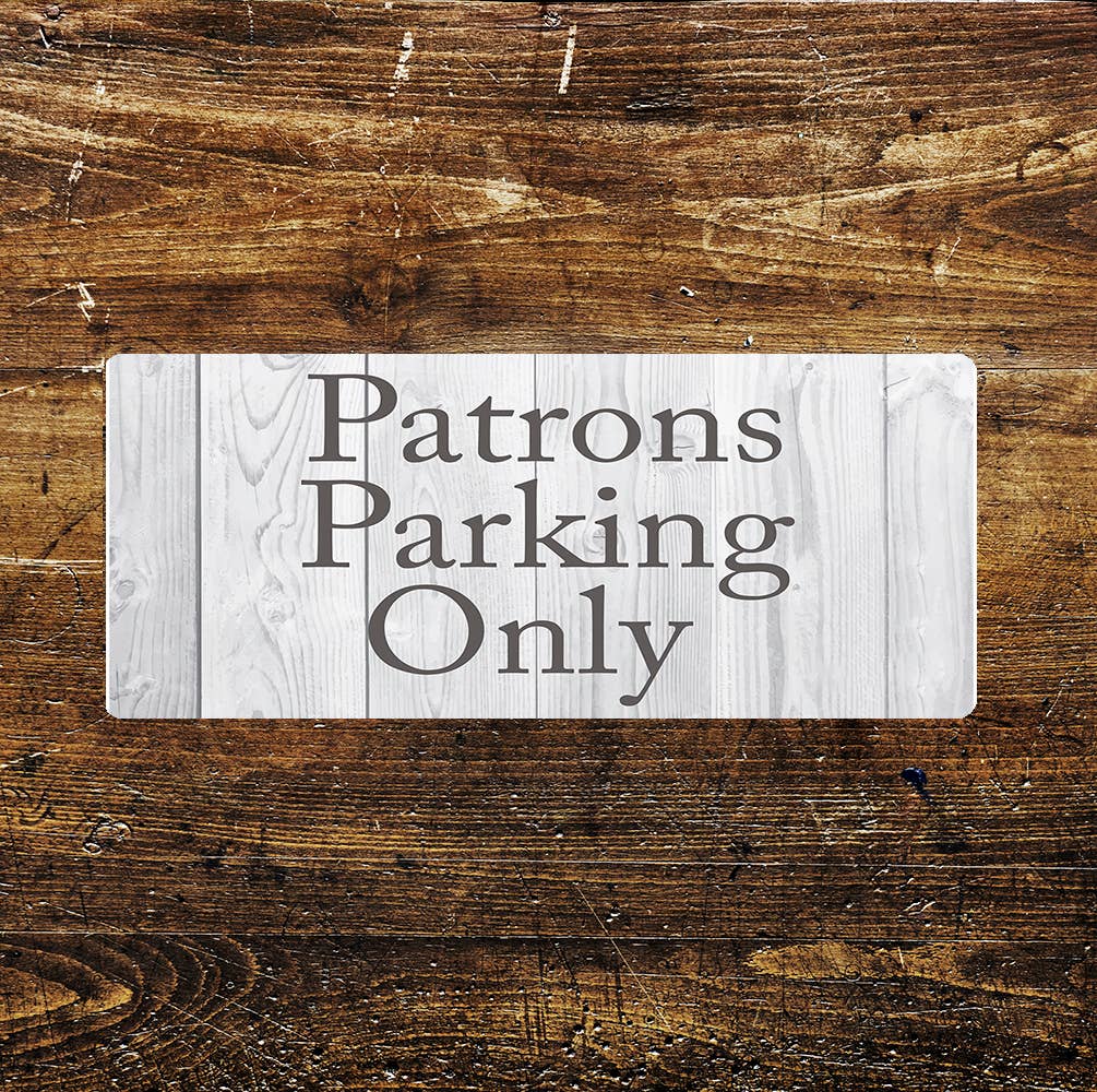 Patrons Parking Only Notice Art | Metal Sign
