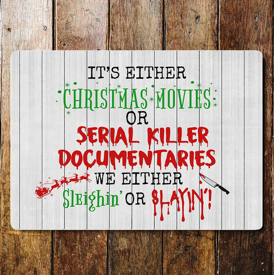 Christmas movies or serial killer Wall | Metal Sign Plaque