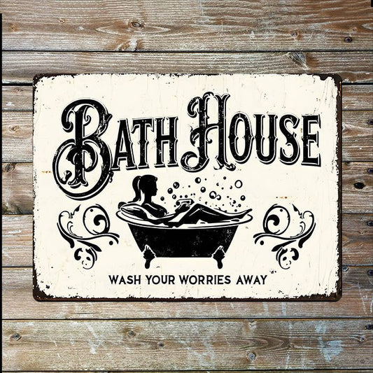 Bath House Wash Worries Away Bathroom Metal Sign Plaque