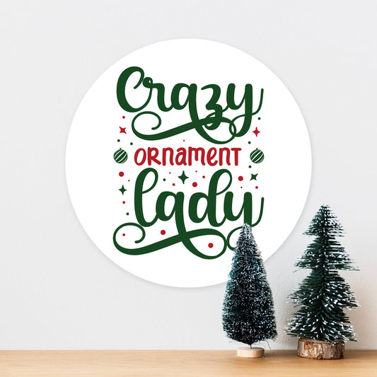 merry Christmas crazy ornament lady Circle Metal Sign