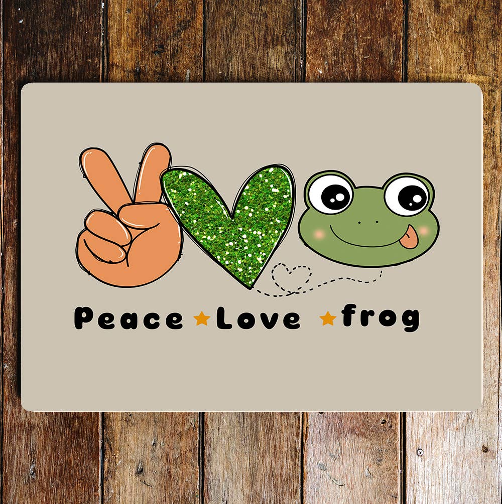 Peace Love Frog Metal Sign Plaque