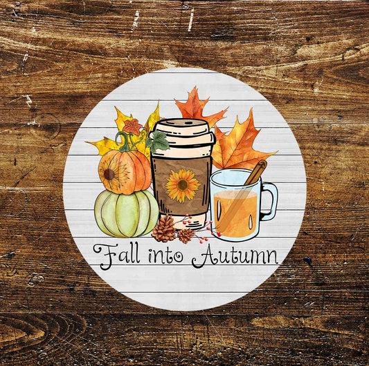 Fall Into Autumn Hot Coffee Pumpkins Circle Metal Sign