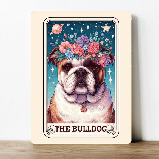 The Bulldog Dog Pet Tarot | Metal Sign Plaque