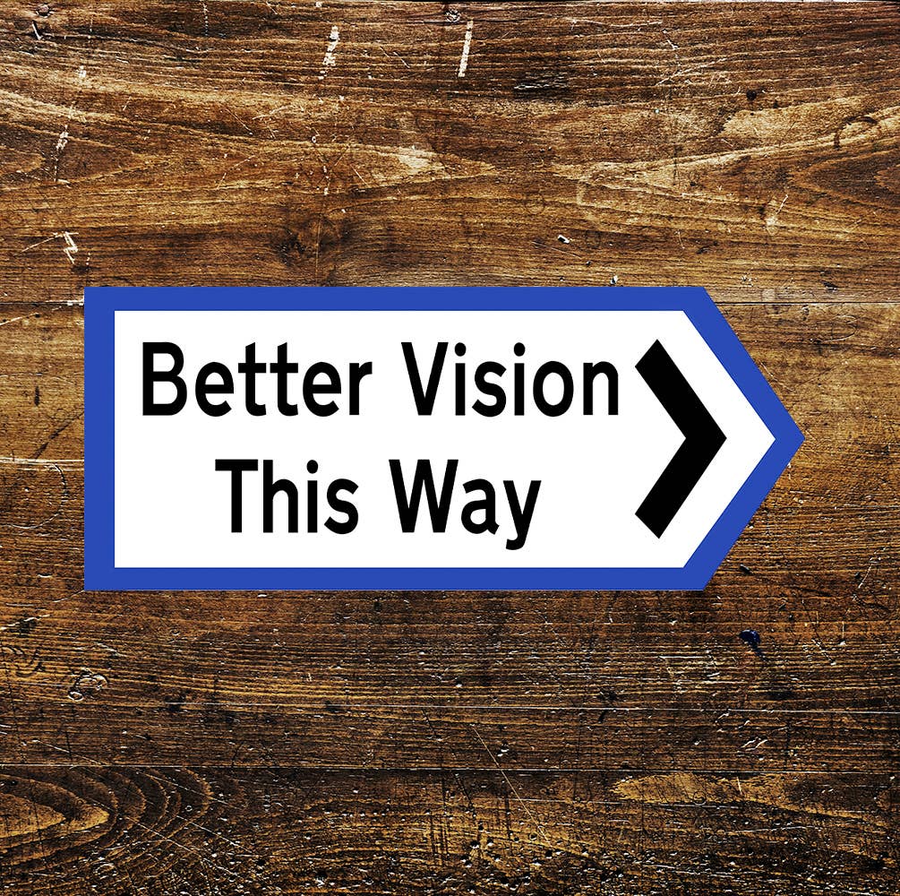 Better Vision This Way Notice | Metal Sign