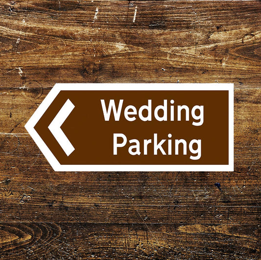 Wedding Parking Notice Directions | Metal Sign