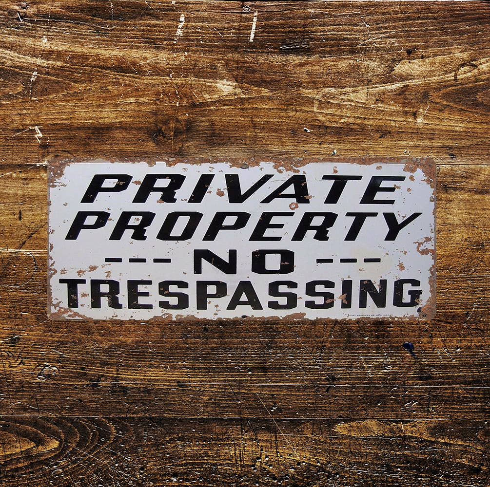 Private Property No Trespassing Old Look Art | Metal Sign