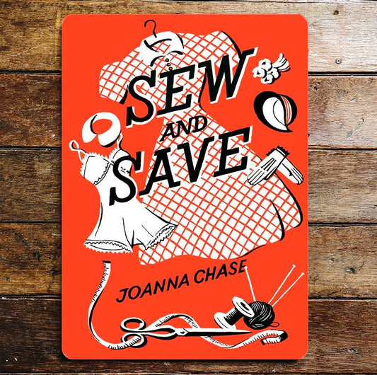 Sew and Save Metal Propaganda Wall Sign