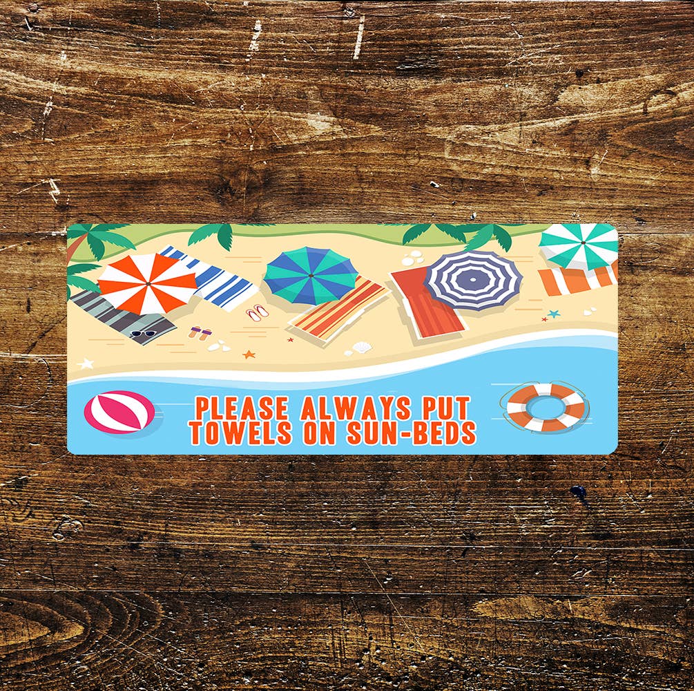 Towels and Sun Bed Novelty | Metal Sign